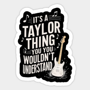 "It's a Taylor Thing" Guitar Sticker